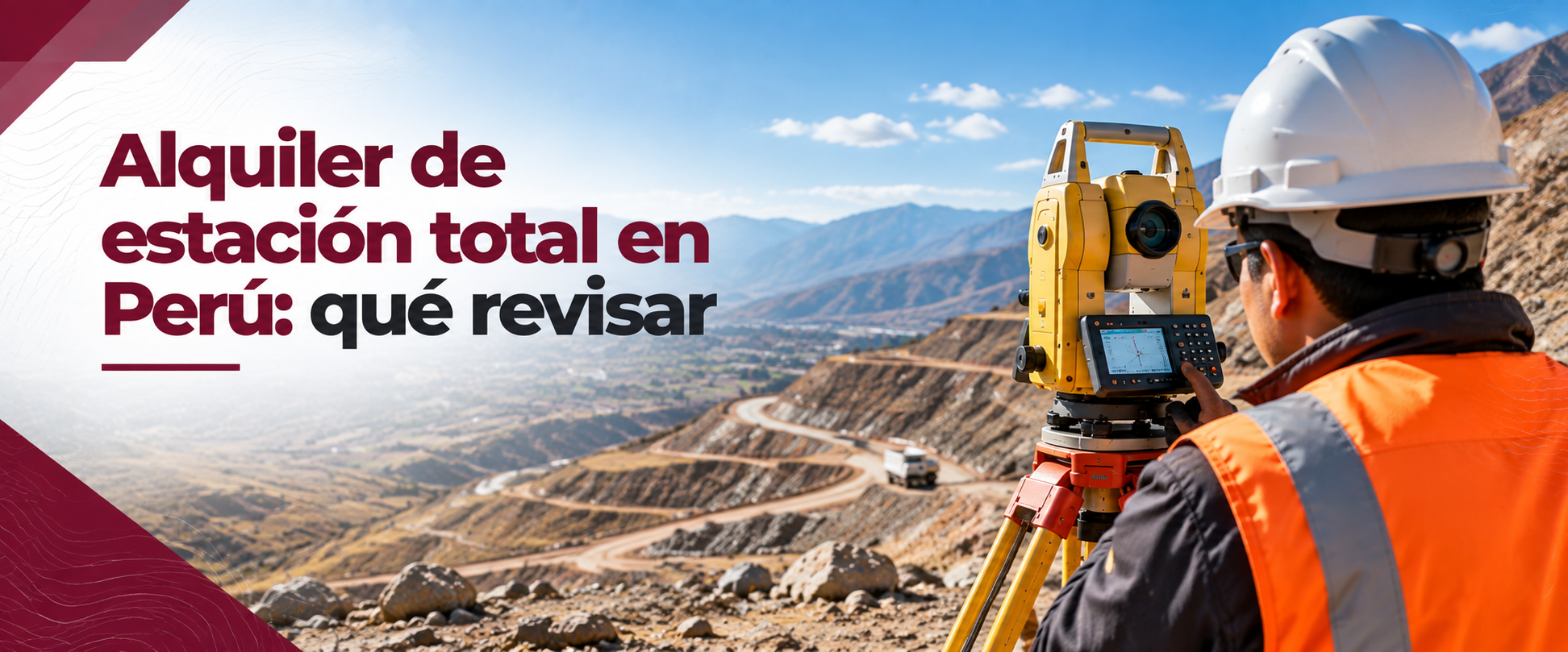 Alquiler de estación total en Perú: qué revisar